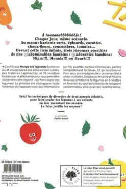 Mange tes légumes ! 75 recettes pour faire avaler des légumes aux enfants en leur racontant des salades, Stéphanie Antoine