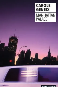 Manhattan Palace, Carole Geneix