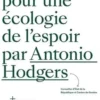 Manifeste pour une écologie de l'espoir, Antonio Hodgers