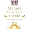 Manuel de survie royale et de bonnes manières, Thomas Pernette