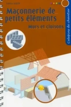 Maçonnerie de petits éléments : murs et cloisons, SEBTP