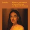 Marguerite : le feu. Dossier Mise en esclavage d'autochtones en Nouvelle-France, Emilie Monnet