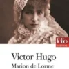 Marion de Lorme, Victor Hugo