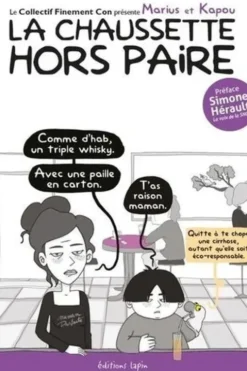 Marius et Kapou. La chaussette hors paire, Collectif Finement Con