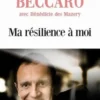 Ma résilience à moi, Thierry Beccaro