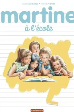 Martine : Martine à l'école. Edition limitée, Gilbert Delahaye
