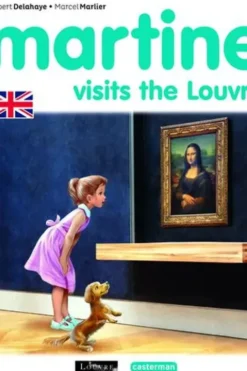 Martine Tome : Martine visits the Louvre. Edition en anglais, Gilbert Delahaye