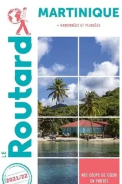 Martinique. + Randonnées et plongées, Edition 2021-2022, Le Routard