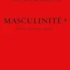 Masculinité ?, Charles Dantzig