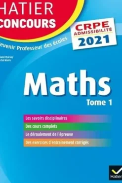 Mathématiques. Epreuve écrite d'admissibilité CRPE Tome 1, Edition 2021, Roland Charnay
