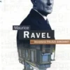 Maurice Ravel, Bénédicte Palaux-Simonnet