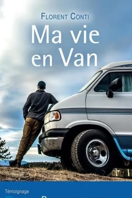 Ma vie en van, Florent Conti