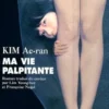 Ma vie palpitante, Ae-ran Kim