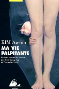 Ma vie palpitante, Ae-ran Kim