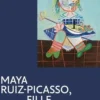Maya Ruiz-Picasso, fille de Pablo, Emilia Philippot