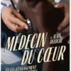 Médecin du coeur. 50 ans d'engagement sans frontières, Alain Deloche