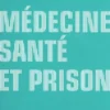 Médecine, santé et prison, Dominique Bertrand