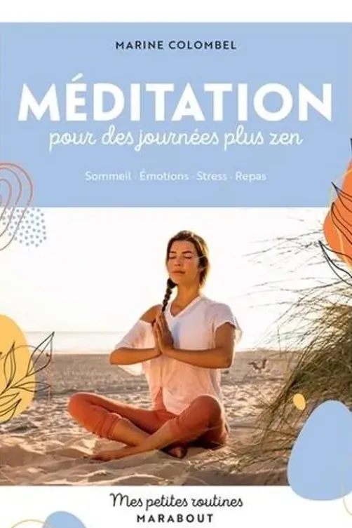 Méditation pour des journées plus zen, Marine Colombel