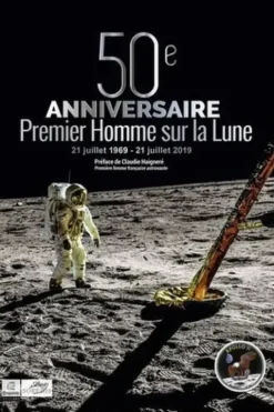 50ème anniversaire du premier homme sur la Lune. 1969-2019, Marc Bradfer