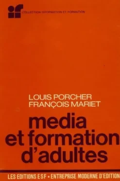 Media et formation d'adultes, Louis Porcher
