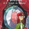 Melvina Tome 2 : Melvina et le secret du serpent, Rachele Aragno