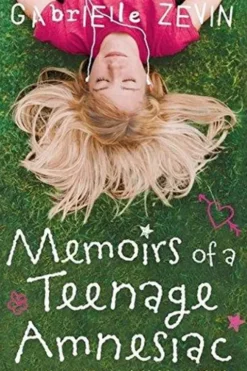 Memoirs of a Teenage Amnesiac, Gabrielle Zavin