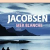 Mer blanche, Roy Jacobsen