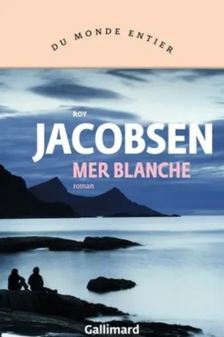 Mer blanche, Roy Jacobsen