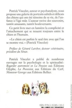 Mes Chiens. L'animal, il ne lui manque pas la parole, Patrick Vincelet