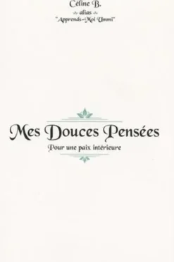Mes douces pensées, Céline B