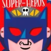 Mes masques de super-héros à décorer, Pintachan