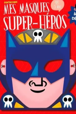 Mes masques de super-héros à décorer, Pintachan
