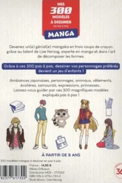 Mes 300 modèles Manga à dessiner en pas en pas. Avec 1 crayon, Lise Herzog