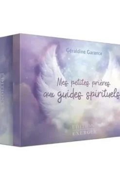 Mes petites prières aux guides spirituels, Géraldine Garance