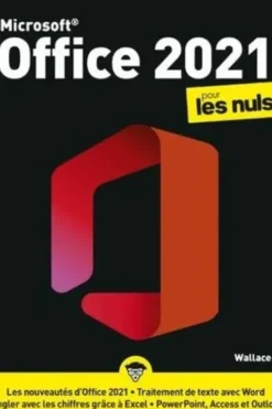 Microsoft Office 2021 pour les nuls, Wallace Wang