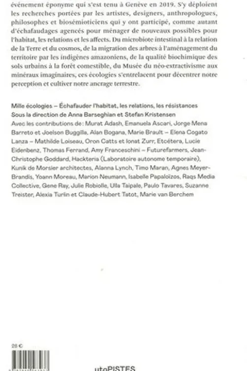 Mille écologies. Echafauder les habitats, les relations, les résistances, Anna Barseghian