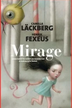 Mina et le mentaliste : Mirage, Camilla Läckberg