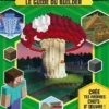 Minecraft, le guide du builder. Guide non officiel, Joey Davey