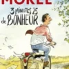 3 minutes 25 de bonheur. Chroniques 2021-2023, François Morel