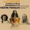 3 minutes pour comprendre 50 pièces et rôles remarquables du théâtre français, Francis Huster