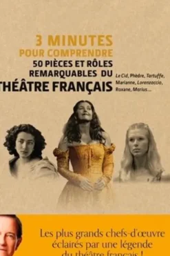 3 minutes pour comprendre 50 pièces et rôles remarquables du théâtre français, Francis Huster