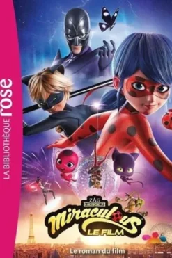 Miraculous : Le roman du film, Catherine Kalengula
