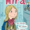 Mira Tome 1 : Mes copains, mes copines et l'amour, Sabine Lemire