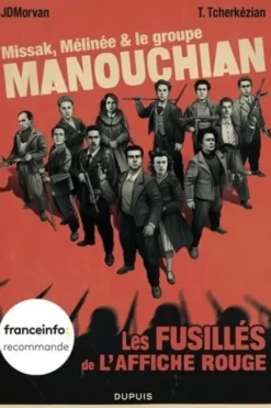 Missak, Mélinée et le groupe Manouchian, Jean-David Morvan