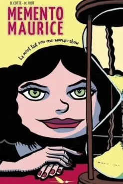 Mémento Maurice. La mort fait son one-woman-show, Olivier Cotte
