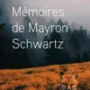 Mémoires de Mayron Schwartz, Jean-François Beauchemin