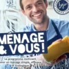 Ménage & Vous ! Le programme motivant pour un ménage simple, efficace et naturel, Bruno Ginesty