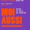 Moi aussi. MeToo, au-delà du hashtag, Rose Lamy