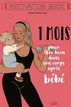 1 mois pour être bien dans son corps après bébé, Emma Fitness Goal