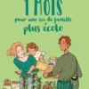 1 mois pour une vie de famille plus écolo, Julie Laussat